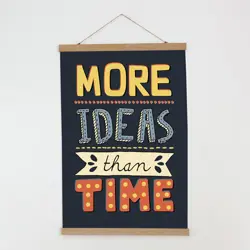 Látkový plakát na zeď More ideas than time