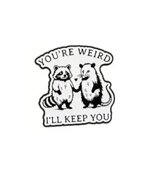 Pin – You’re Weird (Mýval)