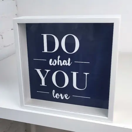 Dřevěná pokladnička na peníze Do what you love